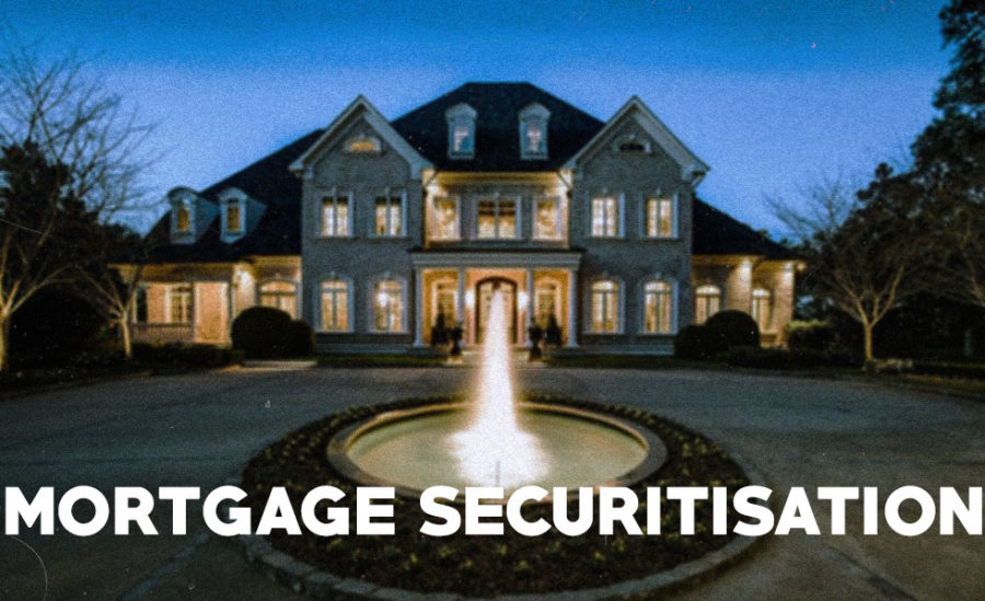 Mortgage Securitisation