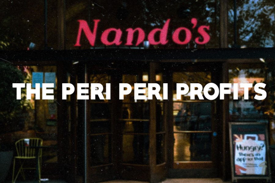 Nando’s – THE PERI PERI PROFITS